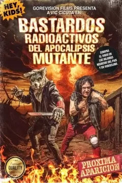 bastardos radioactivos del apocalipsis mutante